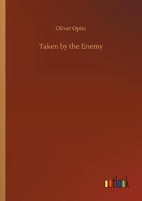 Book cover for Taken by the Enemy