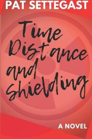 Cover of Time, Distance, and Shielding