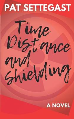 Book cover for Time, Distance, and Shielding