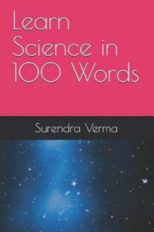 Cover of Learn Science in 100 Words