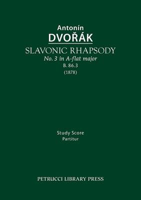 Book cover for Slavonic Rhapsody in A-Flat Major, B.86.3