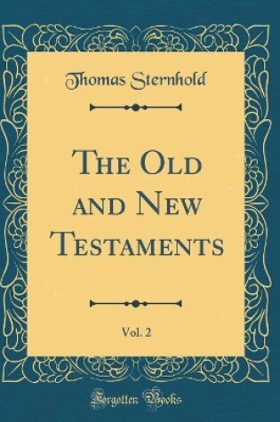 Cover of The Old and New Testaments, Vol. 2 (Classic Reprint)
