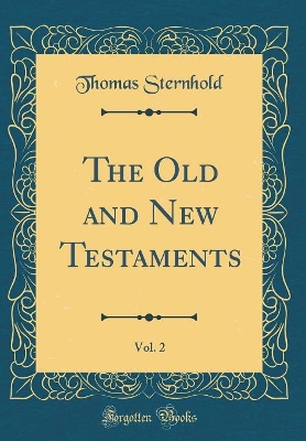 Book cover for The Old and New Testaments, Vol. 2 (Classic Reprint)