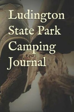 Cover of Ludington State Park Camping Journal