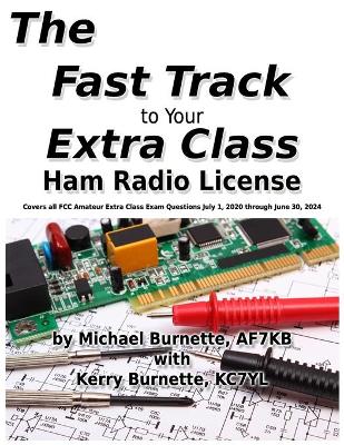 Cover of The Fast Track to Your Extra Class Ham Radio License