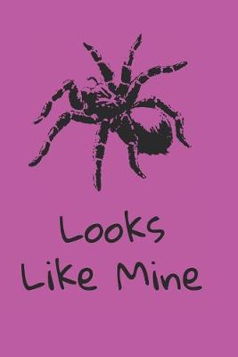 Book cover for Looks like mine purple tarantula notebook / journal