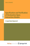 Book cover for Specification and Verification of Declarative Open Interaction Models