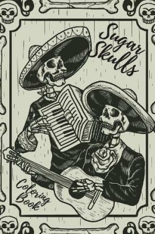 Cover of Sugar Skull Coloring Book