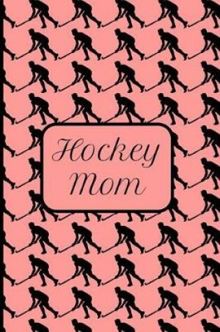 Cover of Hockey Mom