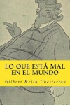 Book cover for lo que esta mal en el mundo