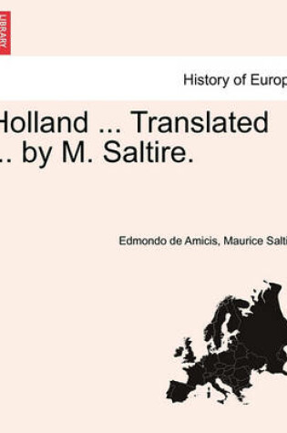 Cover of Holland ... Translated ... by M. Saltire.