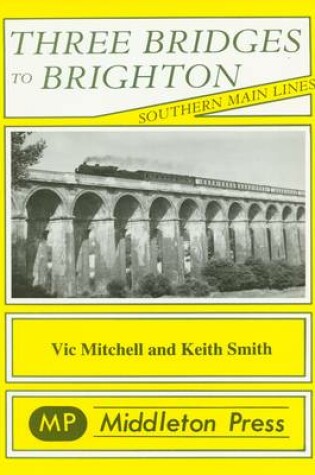 Cover of Three Bridges to Brighton