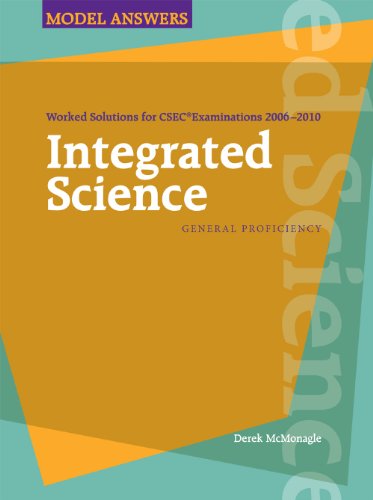 Book cover for Integrated Science Worked Solutions for CSEC® Examinations 2006-2010