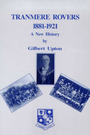 Cover of Tranmere Rovers, 1881-1921