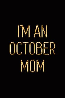 Book cover for I'm an October Mom