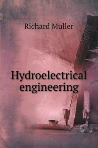 Cover of Hydroelectrical engineering