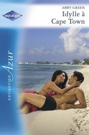 Cover of Idylle a Cape Town (Harlequin Azur)