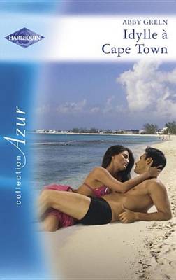 Book cover for Idylle a Cape Town (Harlequin Azur)