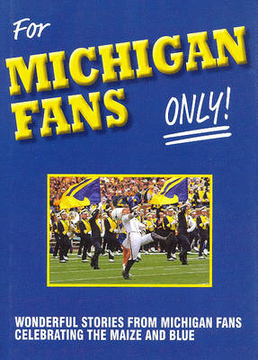 Book cover for For Michigan Fans Only!