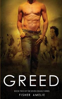 Greed by Fisher Amelie
