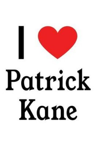 Cover of I Love Patrick Kane