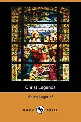 Book cover for Christ Legends (Dodo Press)