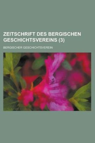 Cover of Zeitschrift Des Bergischen Geschichtsvereins (3 )