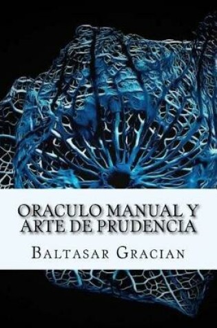 Cover of Oraculo Manual Y Arte de Prudencia (Spanish) Edition