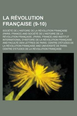 Cover of La Revolution Francaise (9-10 )