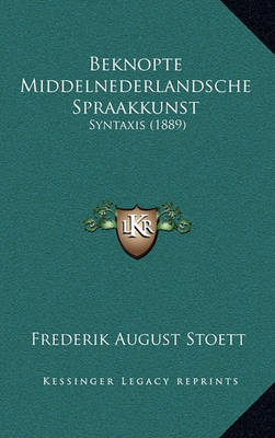 Book cover for Beknopte Middelnederlandsche Spraakkunst