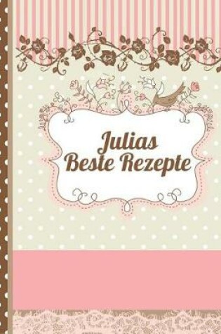 Cover of Julias Beste Rezepte