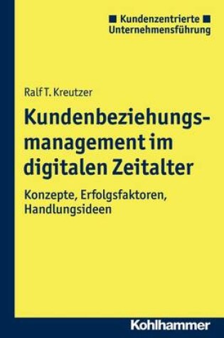 Cover of Kundenbeziehungsmanagement Im Digitalen Zeitalter