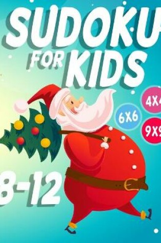 Cover of Sudoku For Kids 8-12