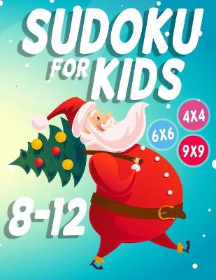 Book cover for Sudoku For Kids 8-12