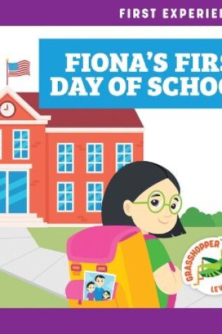 Cover of Fiona's First Day of School