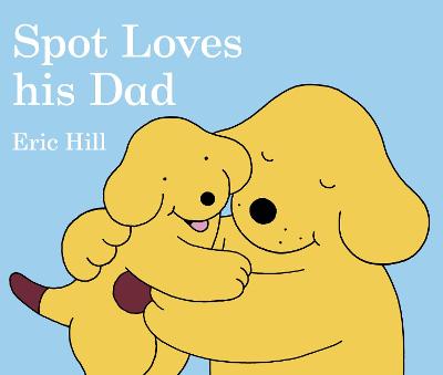 Book cover for Spot Loves His Dad