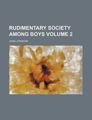 Book cover for Rudimentary Society Among Boys Volume 2