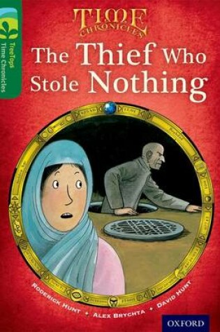 Cover of Oxford Reading Tree TreeTops Time Chronicles: Level 12: The Thief Who Stole Nothing