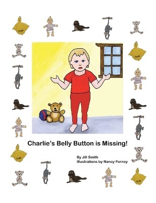 Book cover for Charlie's Belly Button is Missing!