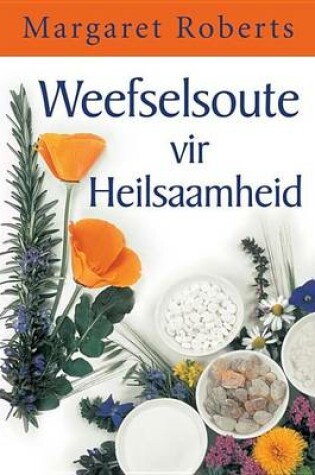 Cover of Weefselsoute Vir Heilsaamheid