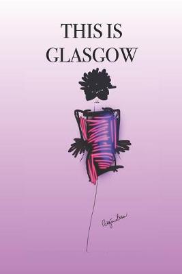 Book cover for This Is Glasgow