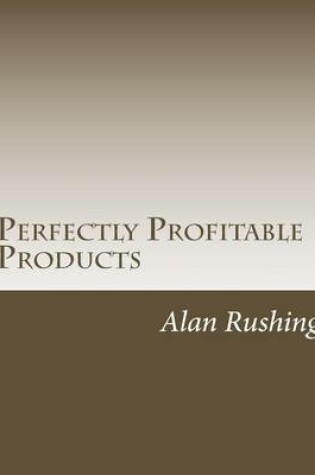 Cover of Perfectly Profitable Products