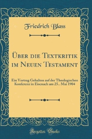 Cover of UEber Die Textkritik Im Neuen Testament