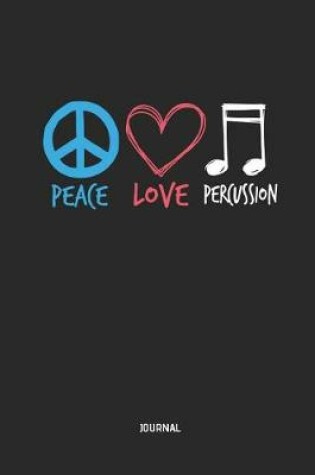 Cover of Peace Love Percussion Journal