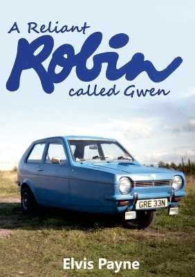 Book cover for A Reliant Robin called Gwen