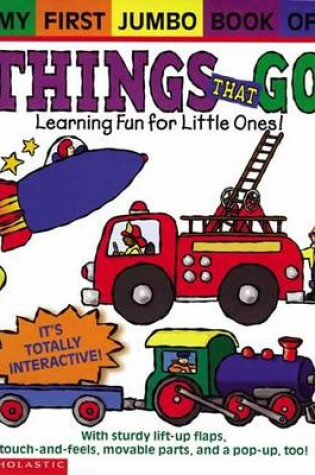 Cover of My First Jumbo Book of Things That Go
