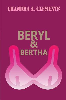 Book cover for Beryl & Bertha