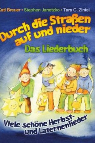 Cover of Durch die Strassen auf und nieder - Viele schoene Herbst- und Laternenlieder