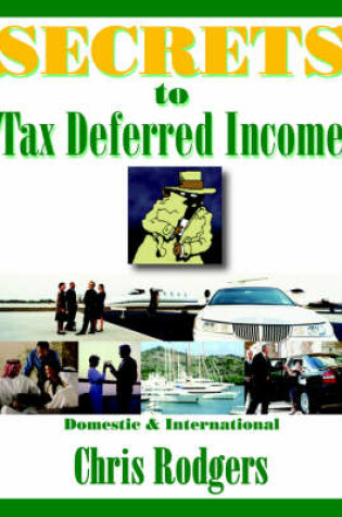 Cover of Secrets to Tax-Deferred Income