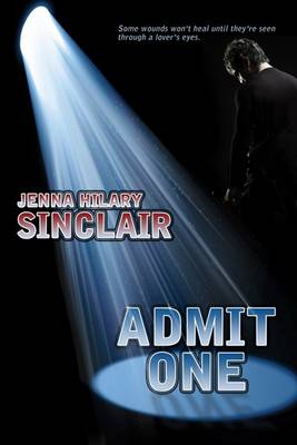 Admit One by Jenna Hilary Sinclair